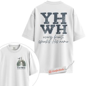 Alternative view of YHWH Every Breath Speaks His Name Shirt, Christian T-Shirt, Faith-Based Religious Graphic Tee, Inspirational Worship Gift, Bible Verse Comfort Colors Shirt 2-Sided