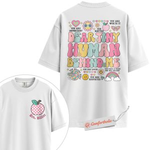 Alternative view of Personalized Dear Tiny Human Behind Me Shirt, Custom Teacher Name T-Shirt, Positive Affirmation Classroom Tee, Back to School Comfort Colors Shirt 2-Sided