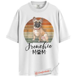 Alternative view of Frenchie Mom Shirt, French Bulldog Dog T-Shirt, Retro Pet Owner Graphic Tee, Cute Gift for Dog Lovers, Dog Mom Comfort Colors Shirt