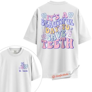 Alternative view of Personalized Dentist Shirt, It’s a Beautiful Day to Save Teeth T-Shirt, Custom Gift for Dental Hygienists, Dental Comfort Colors Shirt 2-Sided