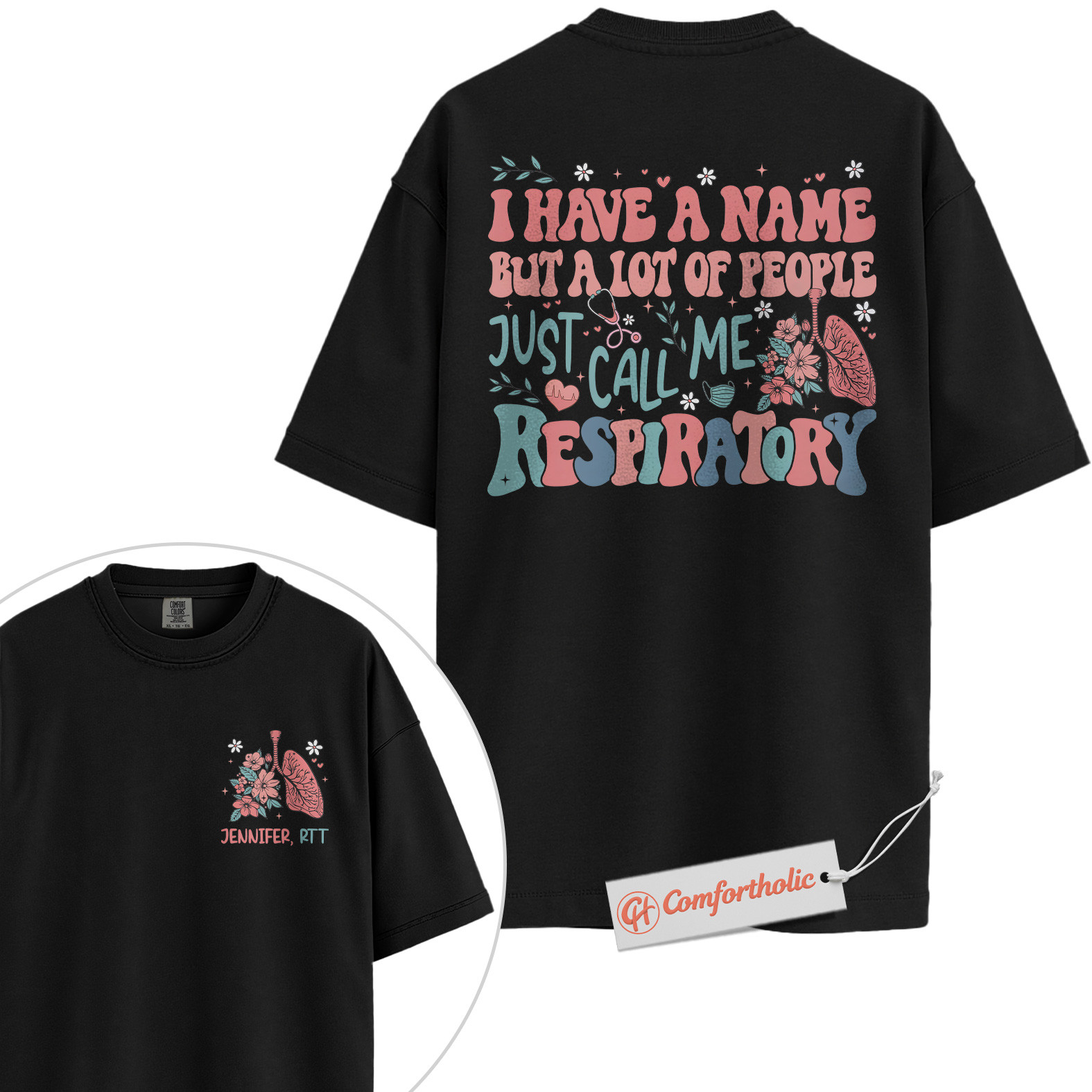 Custom Respiratory Therapist Shirt, Just Call Me Respiratory Tee, Personalized RTT T-Shirt, Medical Professional Gift, RTT Comfort Colors Shirt 2-Sided - Image 3