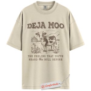 Deja Moo Shirt, Funny Cow Pun T-Shirt, Farm Animal Graphic Tee, Rustic Comfort Colors Shirt