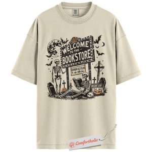 Welcome to the Bookstore Shirt, Skeleton Reading Graphic Tee, Spooky Book Lover Gift, Halloween Comfort Colors Shirt