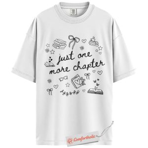 Alternative view of Just One More Chapter Shirt, Book Lover Shirt, Cute Reading Shirt, Literary Graphic Comfort Colors Shirt