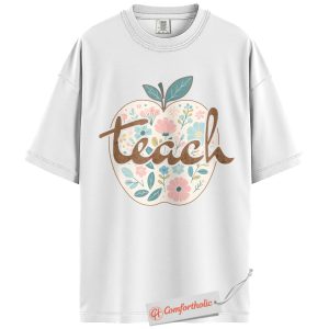Alternative view of Teacher Shirt, Floral Apple Teach Shirt, Cute Back to School Shirt, Educator Comfort Colors Shirt