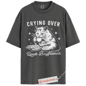 Alternative view of Crying Over Book Boyfriends Shirt, Book Lover Shirt, Cat Lover Shirt, Funny Romance Reader Shirt, Bookish Comfort Colors Shirt