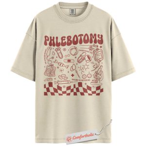 Phlebotomy Shirt, Cute Medical Blood Draw Tee, Funny Phlebotomist Life T-Shirt, Healthcare Worker Comfort Colors Shirt