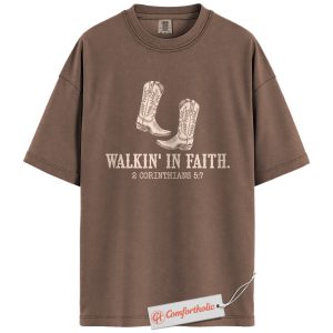 Walkin' in Faith Shirt, 2 Corinthians 5:7 Bible Verse Shirt, Western Cowgirl Christian Shirt, Religious Comfort Colors Shirt