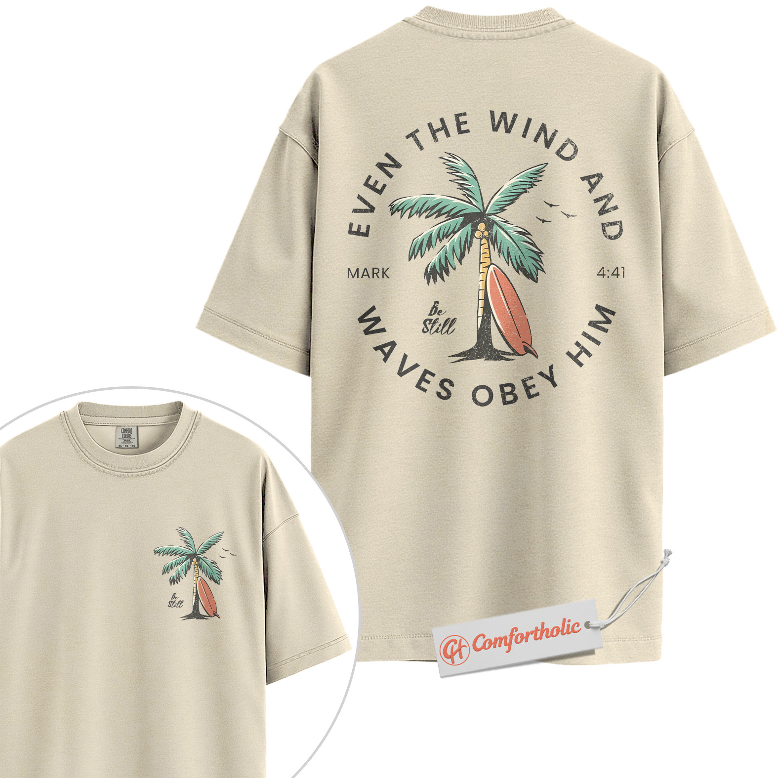 Even the Wind and Waves Obey Him Shirt, Christian Beach Shirt, Mark 4:41 Bible Verse Shirt, Faith Comfort Colors Shirt 2-Sided