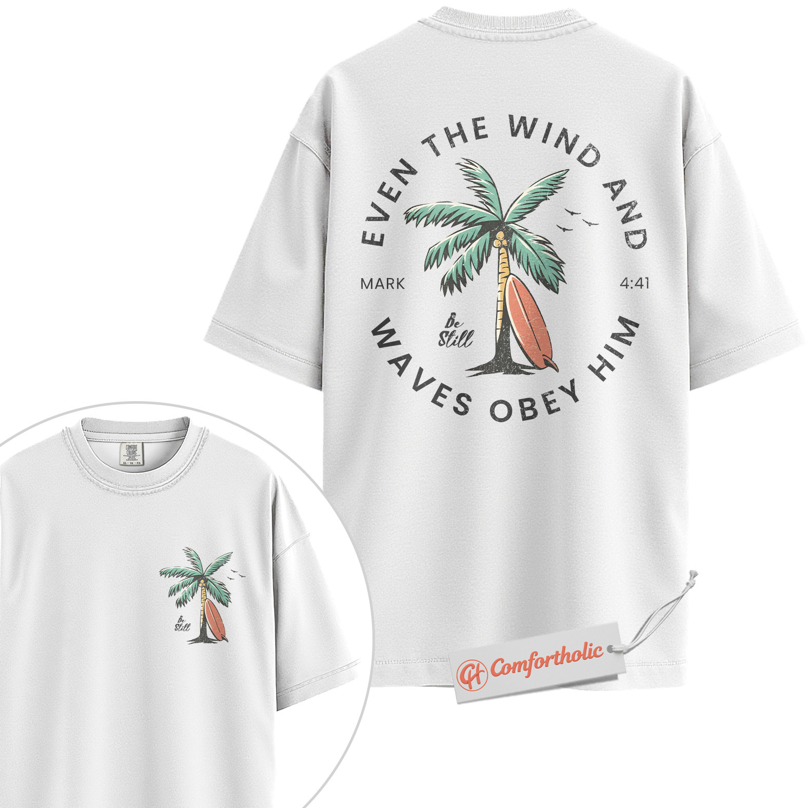 Even the Wind and Waves Obey Him Shirt, Christian Beach Shirt, Mark 4:41 Bible Verse Shirt, Faith Comfort Colors Shirt 2-Sided - Image 2