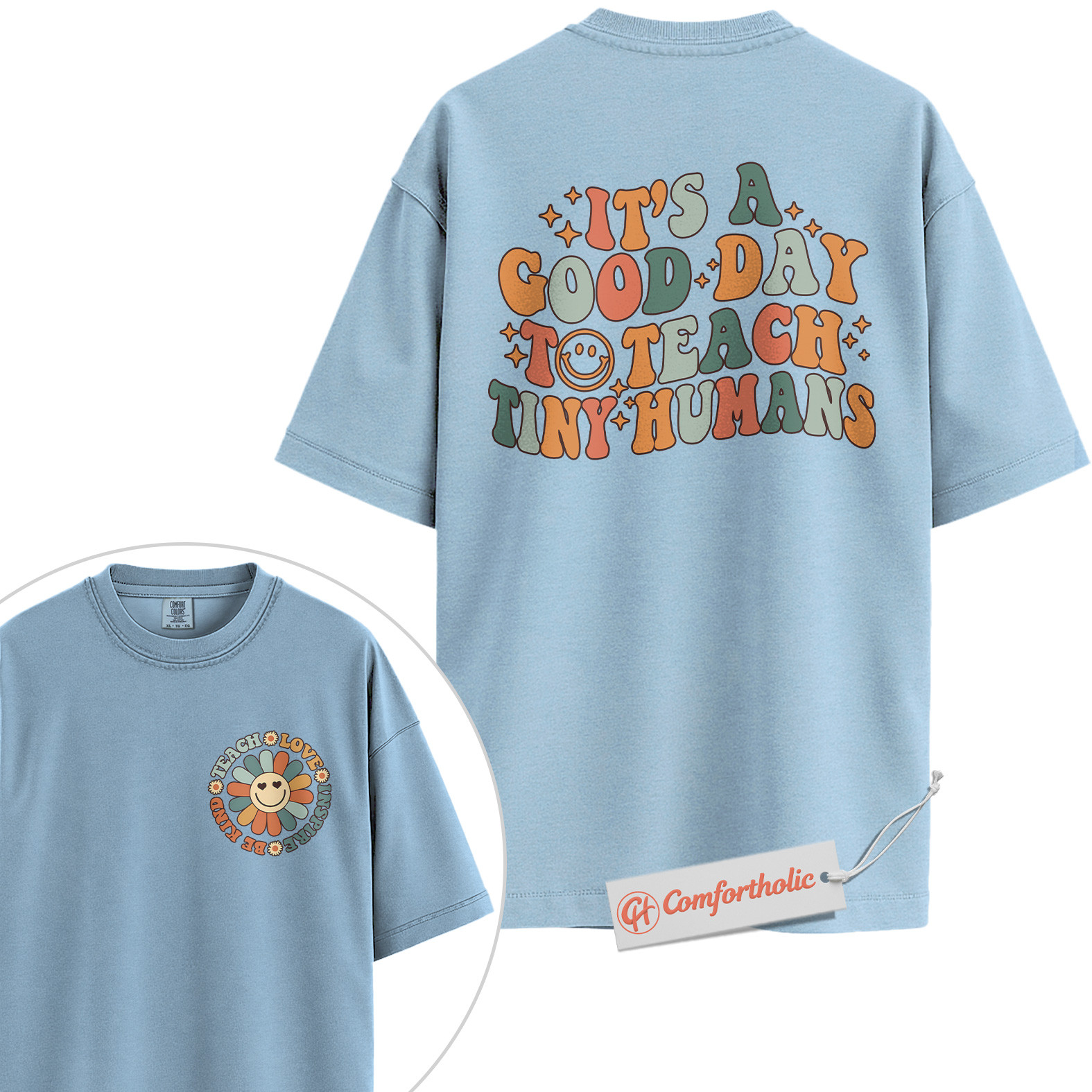It's a Good Day to Teach Tiny Humans Shirt, Preschool Teacher Shirt, Back to School Shirt, Kindergarten Shirt, Comfort Colors Shirt 2-Sided - Image 14