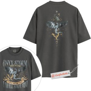 Alternative view of Fourth Wing Shirt, Onyx Storm Shirt, I Will Save Him Dragon Shirt, Fantasy Book Comfort Colors Shirt 2-Sided