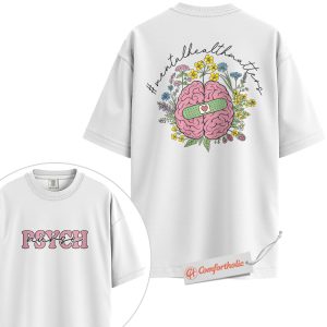 Alternative view of Mental Health Matters Shirt, Psychiatric Nurse Shirt, Psych Nurse Shirt, Mental Health Awareness Comfort Colors Shirt 2-Sided