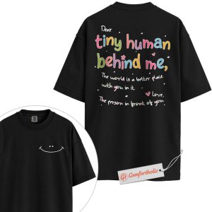 Alternative view of Tiny Human Behind Me Shirt, Wholesome Positivity Quote Shirt, Smiley Face Back Message Shirt, Mental Health Kindness Comfort Colors Shirt 2-Sided