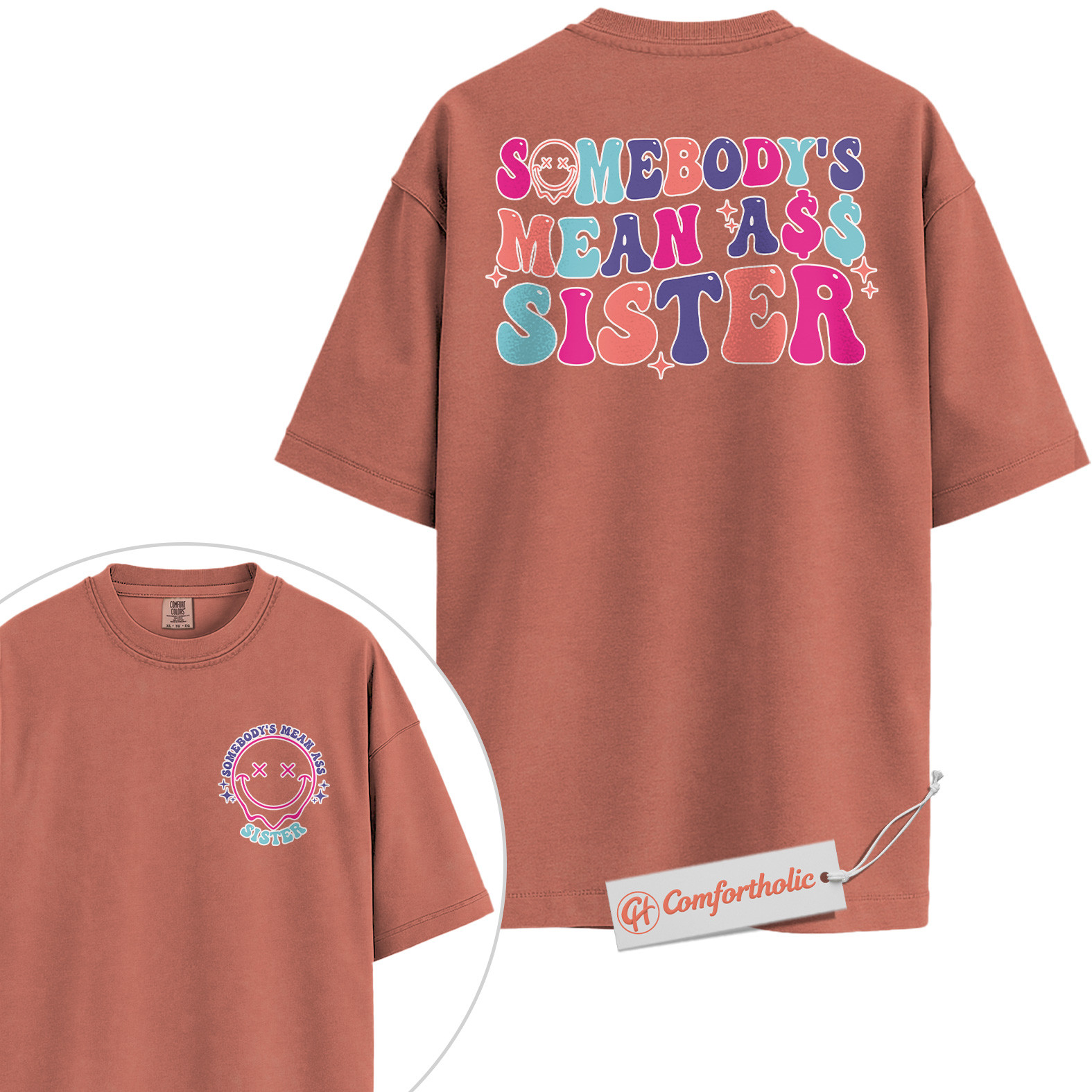 Funny Sister Shirt, Somebody’s Mean Ass Sister Shirt, Family Comfort Colors Shirt 2-Sided - Image 7