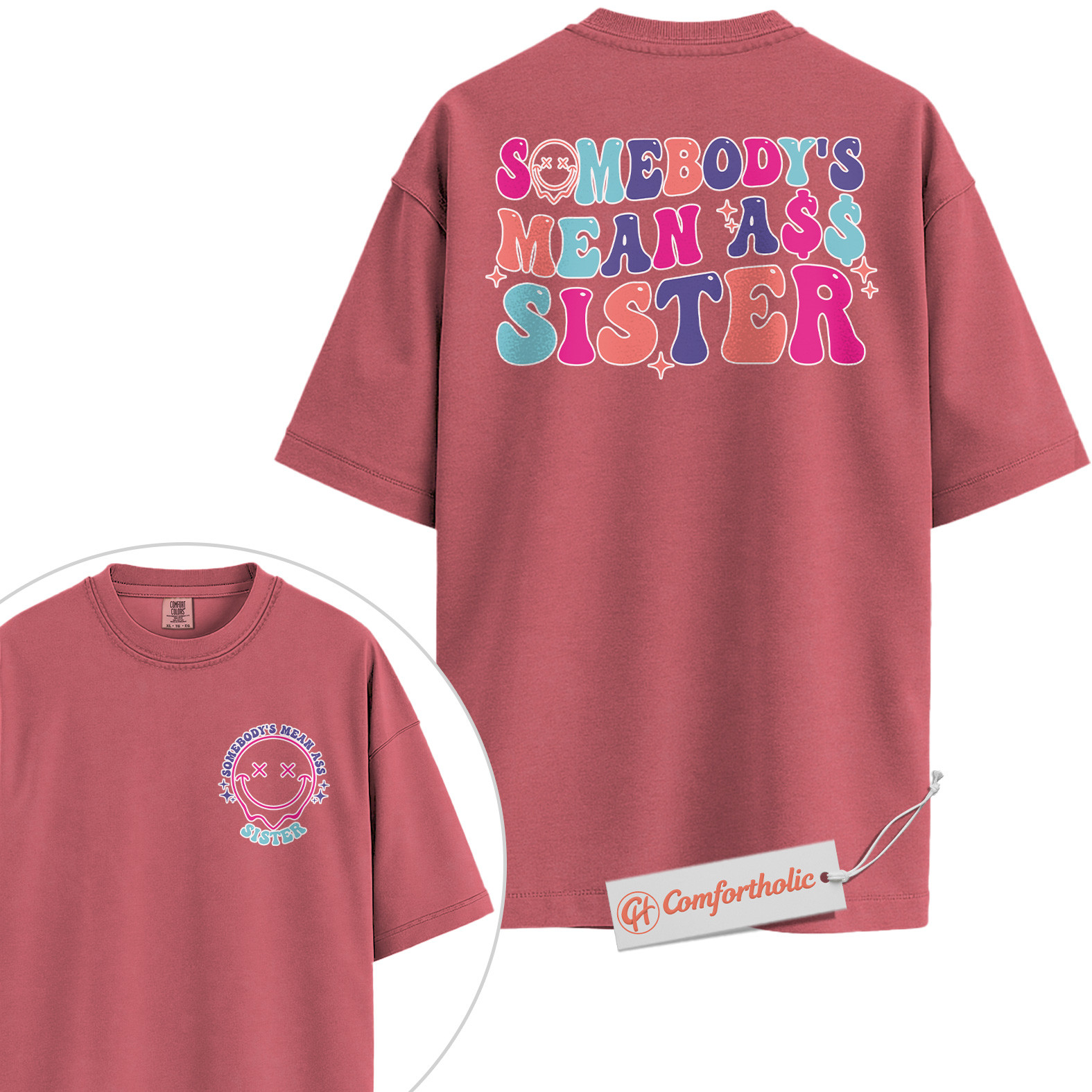 Funny Sister Shirt, Somebody’s Mean Ass Sister Shirt, Family Comfort Colors Shirt 2-Sided - Image 9