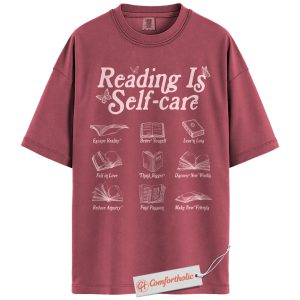 Reading Is Self-Care Shirt, Book Lover Graphic Shirt, Mental Health Reading Shirt, Self Help Comfort Colors Shirt