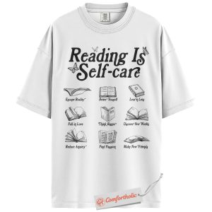 Alternative view of Reading Is Self-Care Shirt, Book Lover Graphic Shirt, Mental Health Reading Shirt, Self Help Comfort Colors Shirt