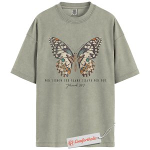 Butterfly Christian Shirt, Jeremiah 29:11 Shirt, Bible Verse Shirt, Inspirational Faith-Based Shirt, Comfort Colors Shirt