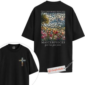 God Turns Broken Pieces Into Masterpieces Shirt, Mosaic Cross Christian Shirt, Inspirational Faith Shirt, Religious Comfort Colors T-Shirt 2-Sided