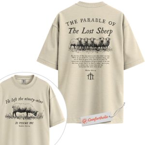 The Parable of The Lost Sheep Shirt, Matthew 18:12-14 Bible Verse Shirt, Christian Shirt, He Left the Ninety-Nine Shirt, Faith-Based Comfort Colors Shirt 2-Sided