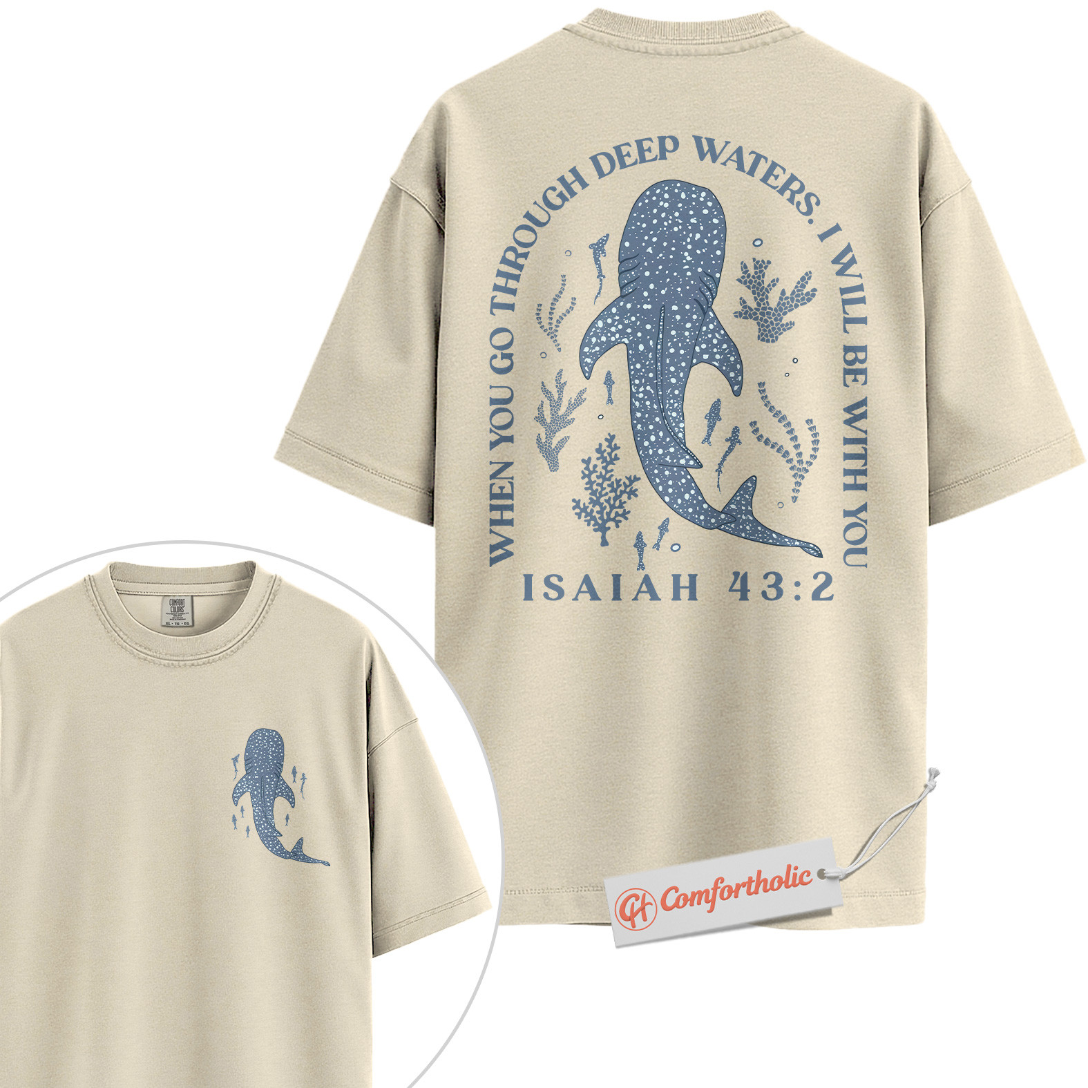 When You Go Through Deep Waters Shirt, Isaiah 43:2 Bible Verse Shirt, Christian Shirt, Whale Shark Shirt, Faith-Based Ocean Shirt, God Is With You Comfort Colors Tee 2-Sided - Image 4
