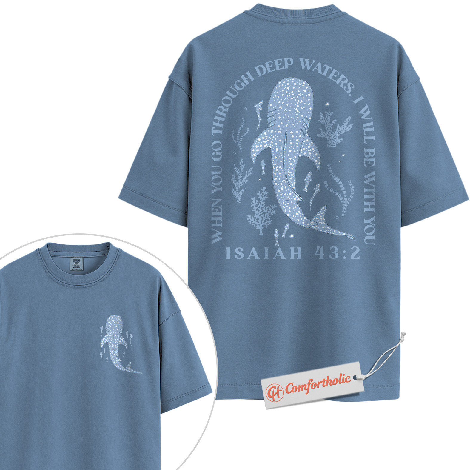 When You Go Through Deep Waters Shirt, Isaiah 43:2 Bible Verse Shirt, Christian Shirt, Whale Shark Shirt, Faith-Based Ocean Shirt, God Is With You Comfort Colors Tee 2-Sided - Image 17