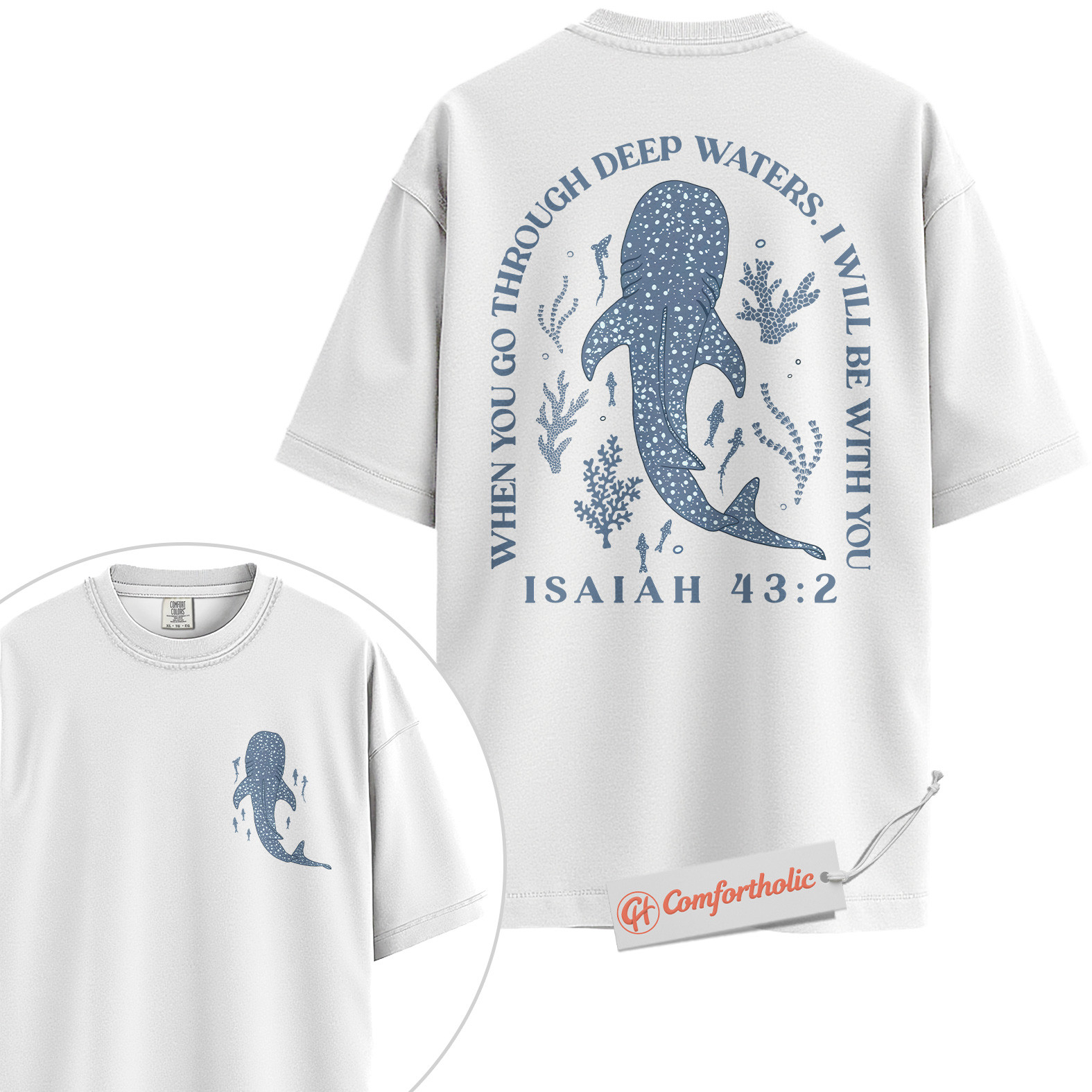 When You Go Through Deep Waters Shirt, Isaiah 43:2 Bible Verse Shirt, Christian Shirt, Whale Shark Shirt, Faith-Based Ocean Shirt, God Is With You Comfort Colors Tee 2-Sided - Image 2