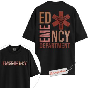 Alternative view of Emergency Department Shirt, ER Nurse Shirt, EMT Uniform Shirt, Medical Staff Shirt, Hospital Worker Comfort Colors Tee 2-Sided