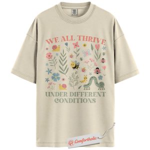 We All Thrive Shirt, Mental Health Awareness Shirt, Inclusive Garden Insects Shirt, Positive Affirmation Nature Tee, Comfort Colors T-Shirt