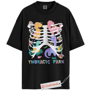 Thoracic Park Shirt, Pediatric Nurse Shirt, Funny Dinosaur Shirt, Comfort Colors Shirt
