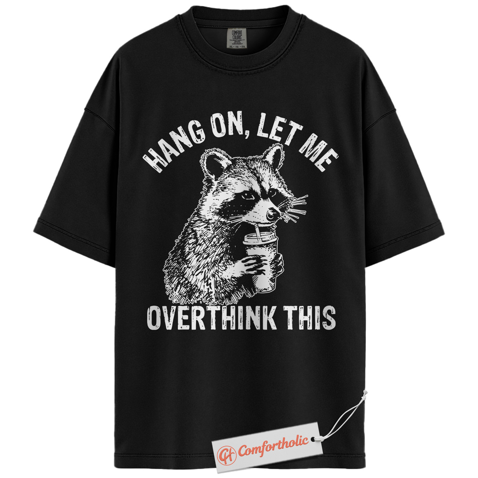 Hang On Let Me Overthink This Shirt, Funny Raccoon Coffee Shirt, Anxiety Humor Tee, Overthinking Meme T-Shirt, Sarcastic Comfort Colors Shirt - Image 3
