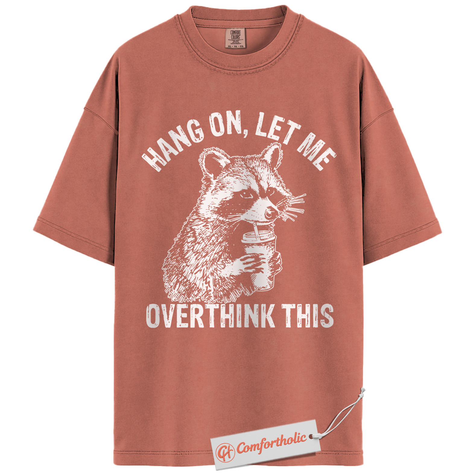 Hang On Let Me Overthink This Shirt, Funny Raccoon Coffee Shirt, Anxiety Humor Tee, Overthinking Meme T-Shirt, Sarcastic Comfort Colors Shirt - Image 7