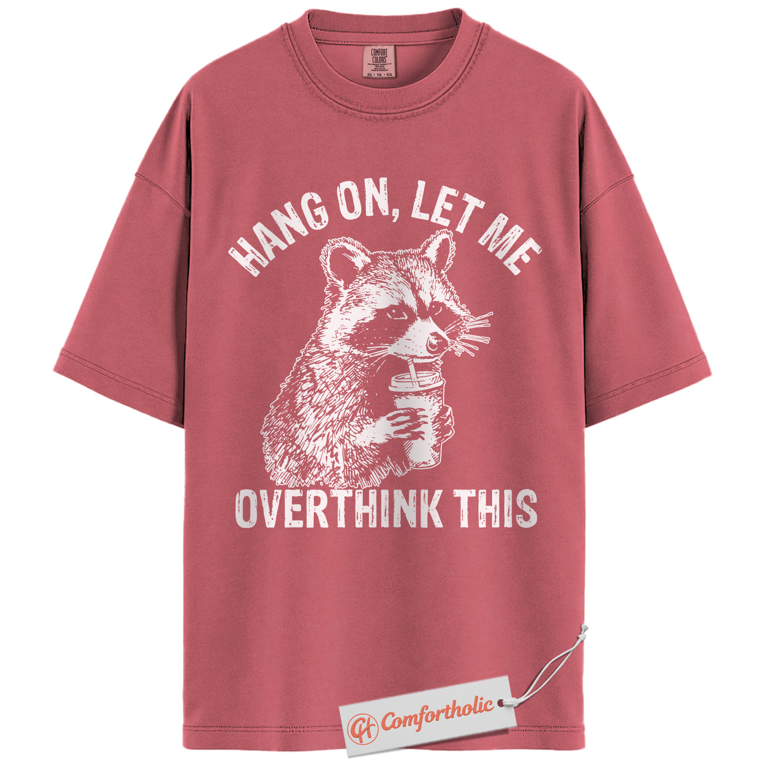 Hang On Let Me Overthink This Shirt, Funny Raccoon Coffee Shirt, Anxiety Humor Tee, Overthinking Meme T-Shirt, Sarcastic Comfort Colors Shirt - Image 9