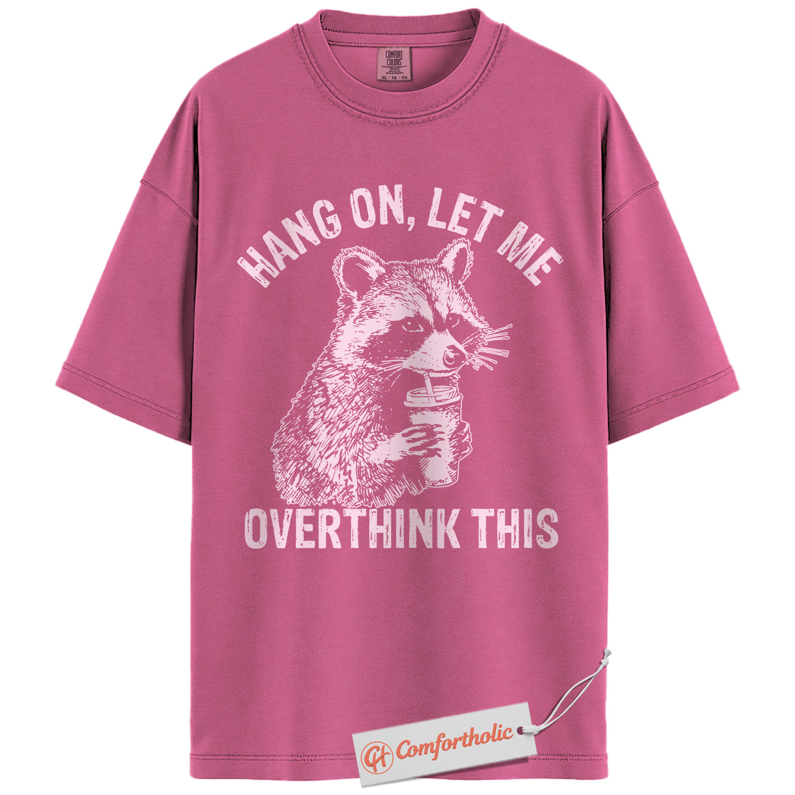 Hang On Let Me Overthink This Shirt, Funny Raccoon Coffee Shirt, Anxiety Humor Tee, Overthinking Meme T-Shirt, Sarcastic Comfort Colors Shirt - Image 16