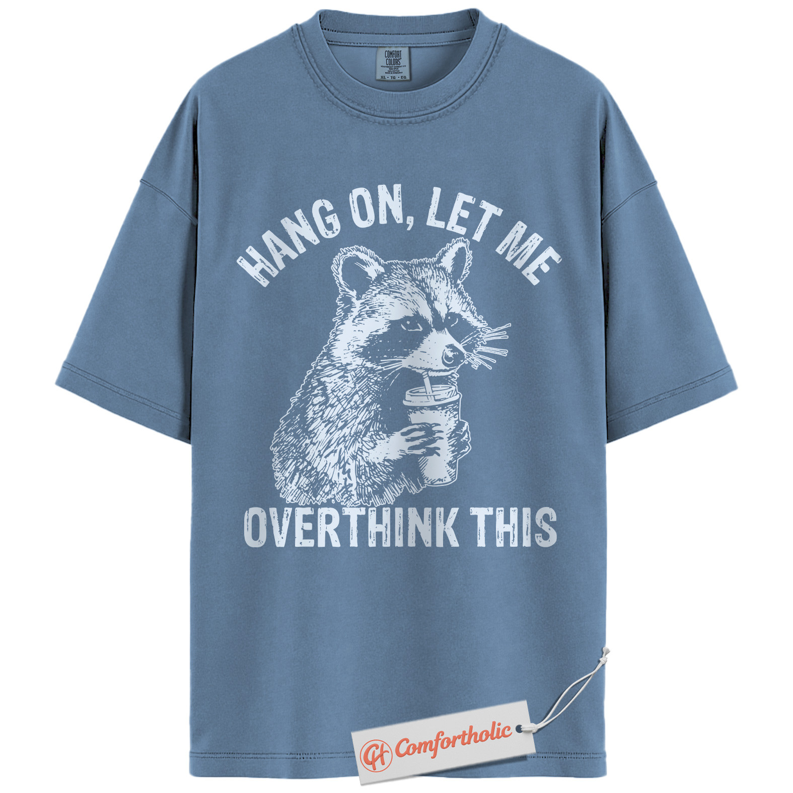 Hang On Let Me Overthink This Shirt, Funny Raccoon Coffee Shirt, Anxiety Humor Tee, Overthinking Meme T-Shirt, Sarcastic Comfort Colors Shirt - Image 17