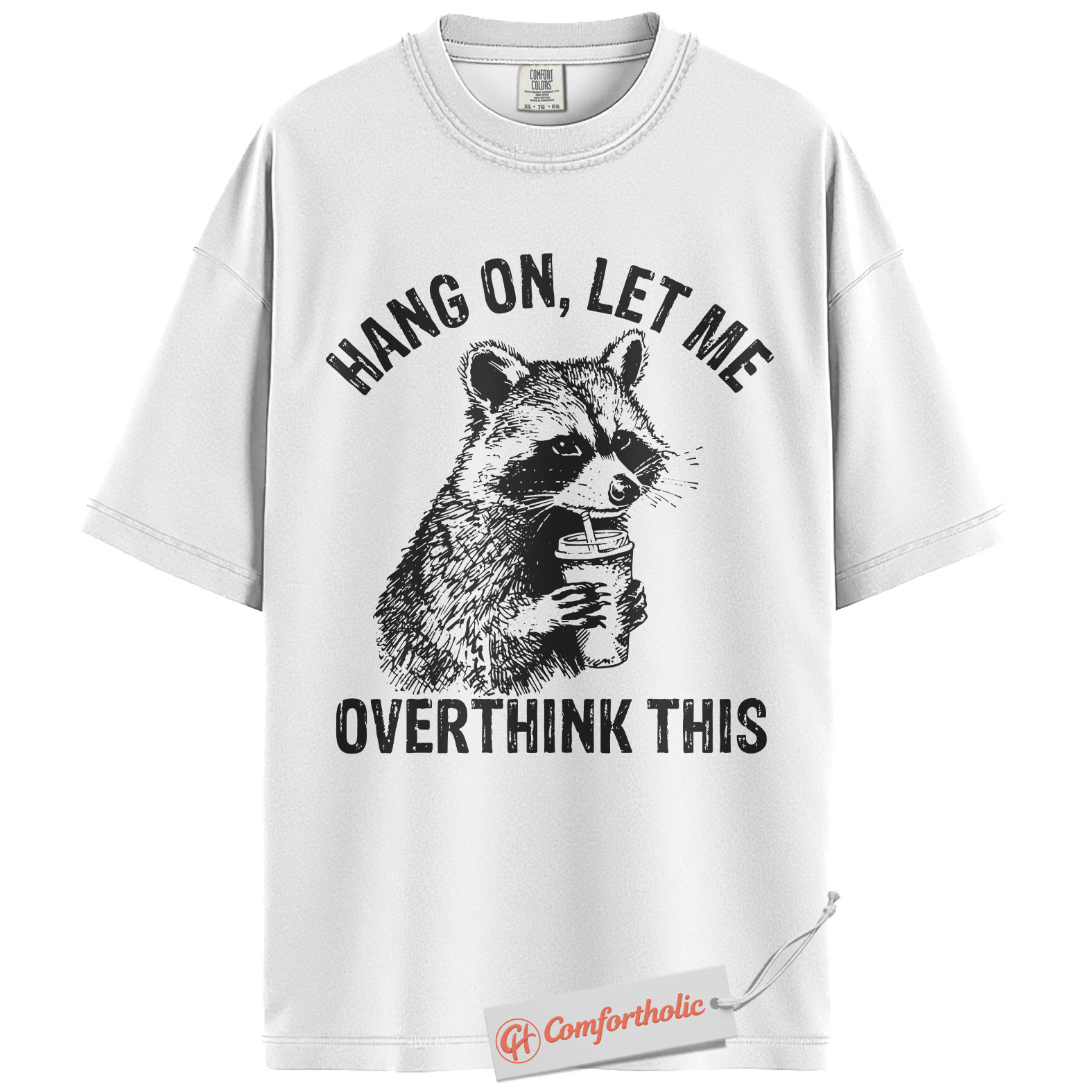 Hang On Let Me Overthink This Shirt, Funny Raccoon Coffee Shirt, Anxiety Humor Tee, Overthinking Meme T-Shirt, Sarcastic Comfort Colors Shirt - Image 2