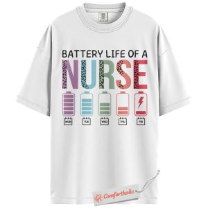 Alternative view of Battery Life of a Nurse Shirt, Weekday Battery Chart Shirt, Nurse Life Shirt, Comfort Colors Shirt