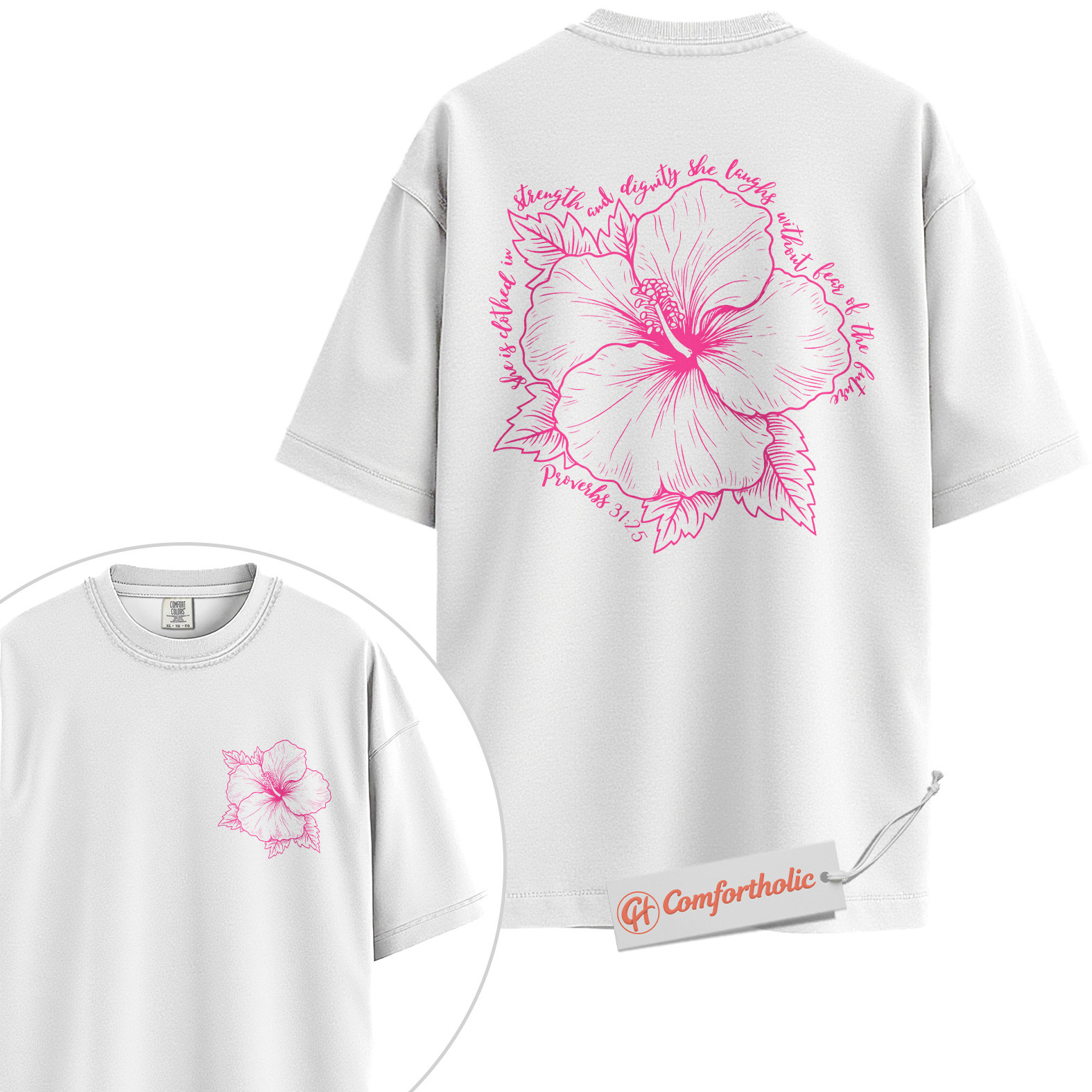 Strength & Dignity Shirt, Hibiscus Floral Shirt, Christian Shirt, Women’s Scripture Shirt, Comfort Colors Shirt 2-Sided - Image 3
