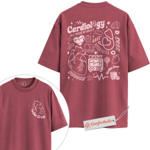 Cardiology Is a Work of Heart Shirt, Heart Anatomy Graphic Shirt, Cardiac Crew Medical Shirt, Vintage Comfort Colors T-Shirt 2-Sided