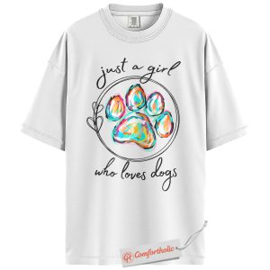 Alternative view of Just a Girl Who Loves Dogs Shirt, Colorful Paw Print Shirt, Dog Lover Shirt, Comfort Colors Shirt