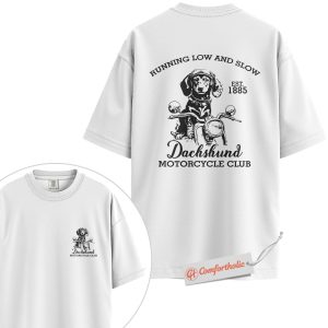 Alternative view of Dachshund Motorcycle Club Shirt, Funny Biker Dog Shirt, Low and Slow Wiener Dog Shirt, Dachshund Lover Shirt, Comfort Colors Shirt 2-Sided