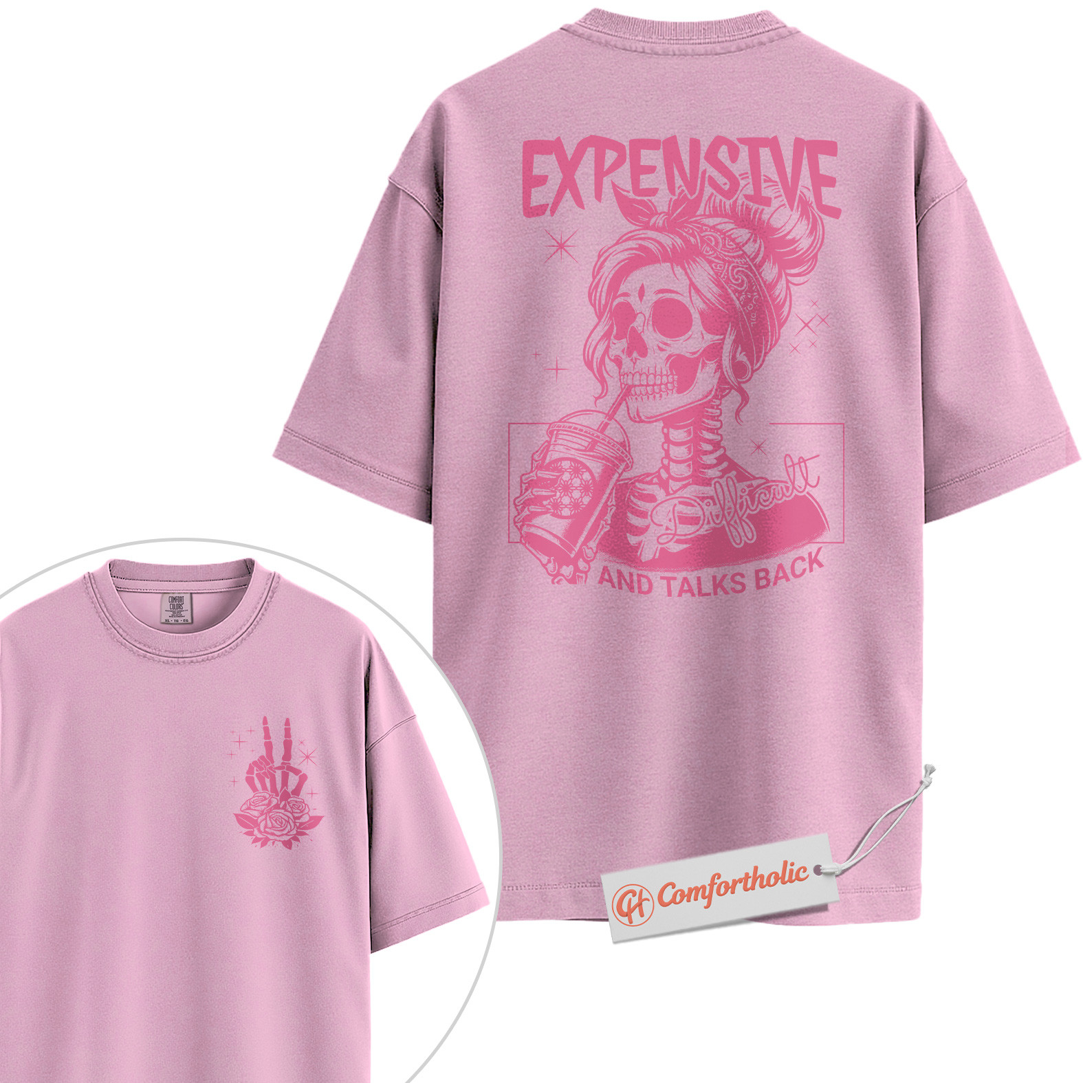 Expensive Difficult Talks Back Shirt, Funny Skeleton Girl Shirt, Sassy Coffee Lover Shirt, Attitude Comfort Colors T-Shirt 2-Sided - Image 9