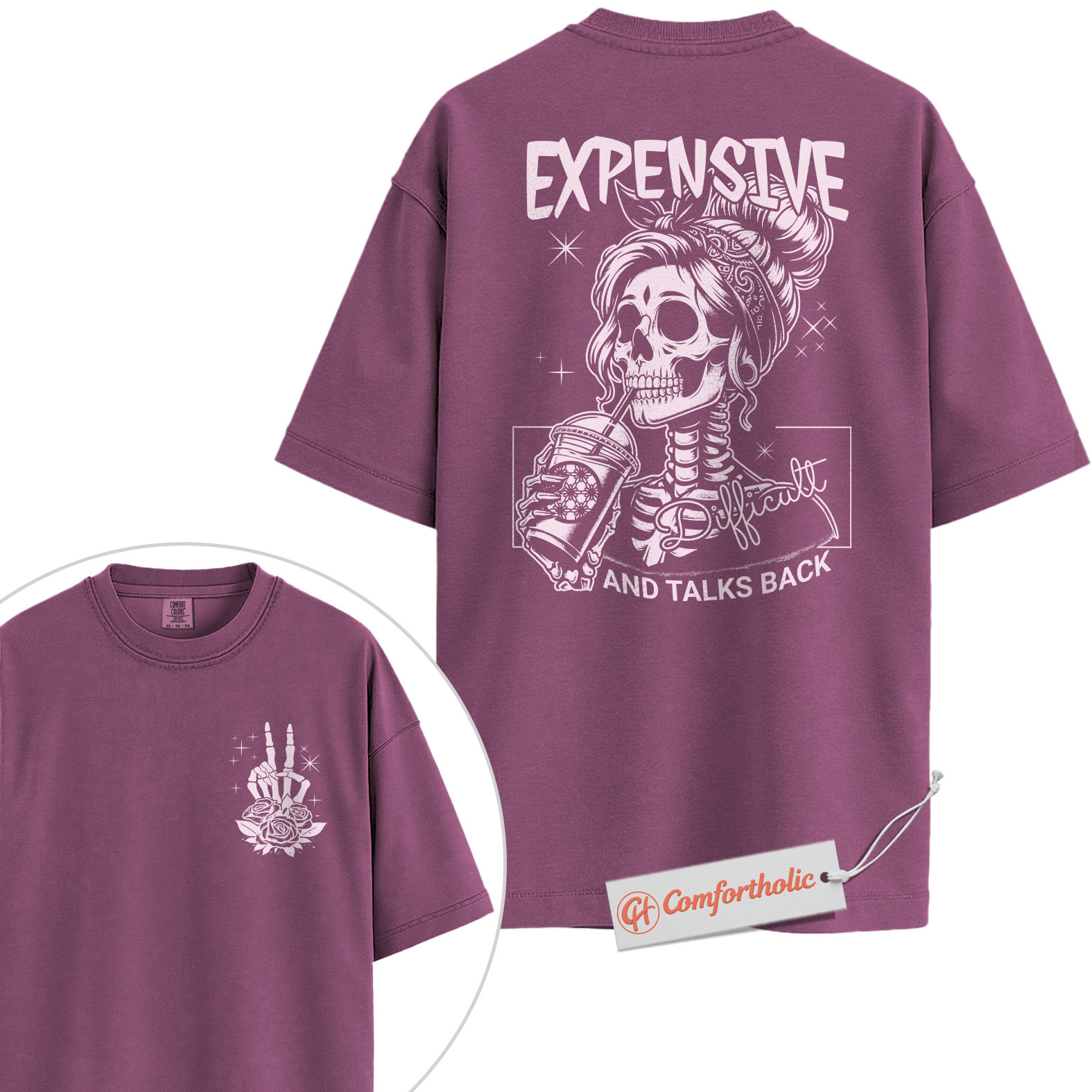 Expensive Difficult Talks Back Shirt, Funny Skeleton Girl Shirt, Sassy Coffee Lover Shirt, Attitude Comfort Colors T-Shirt 2-Sided - Image 16