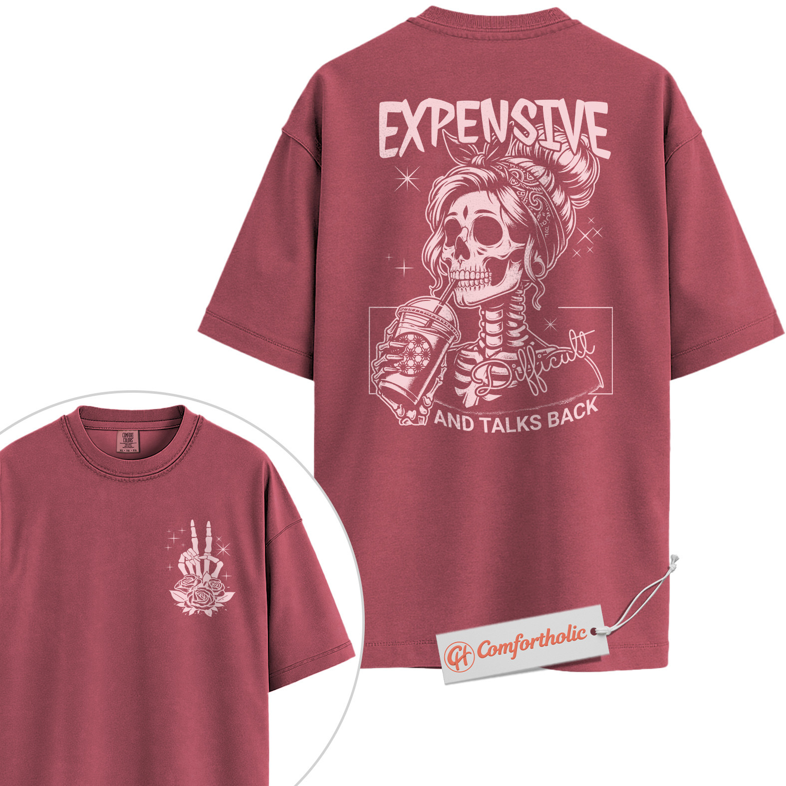 Expensive Difficult Talks Back Shirt, Funny Skeleton Girl Shirt, Sassy Coffee Lover Shirt, Attitude Comfort Colors T-Shirt 2-Sided - Image 19