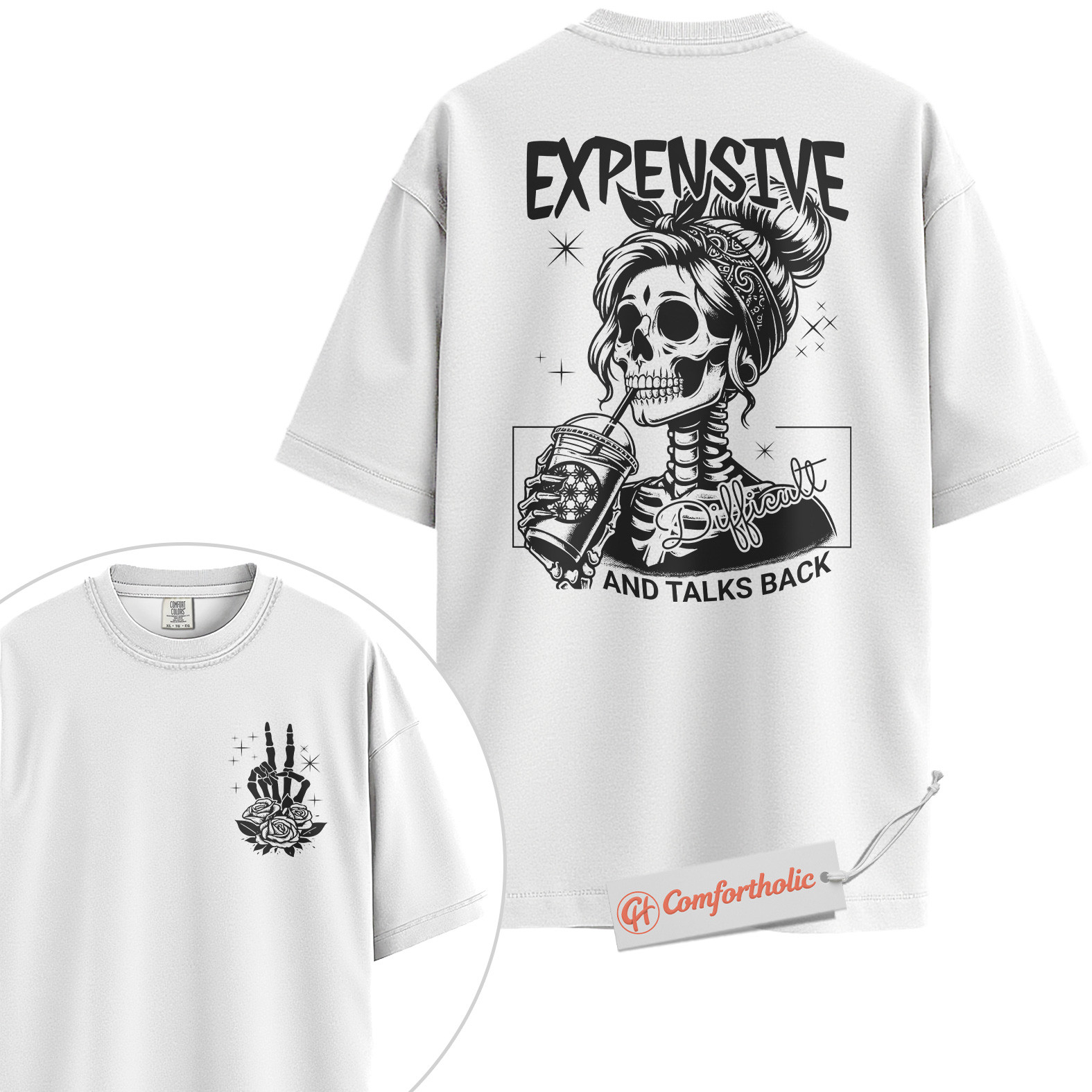 Expensive Difficult Talks Back Shirt, Funny Skeleton Girl Shirt, Sassy Coffee Lover Shirt, Attitude Comfort Colors T-Shirt 2-Sided - Image 2