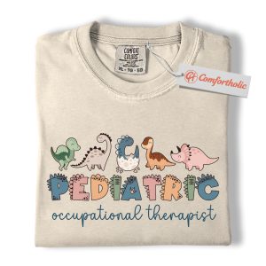 Pediatric Occupational Therapist Shirt, Cute Dinosaur Therapy T-Shirt, Dino OT Tee, Pediatric Rehab Comfort Colors Shirt