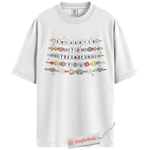 Alternative view of Enchanted to Teach You Shirt, Cute Teacher Shirt, Back to School T-Shirt, Colorful Classroom Graphic Tee, Fun Educator Comfort Colors Shirt