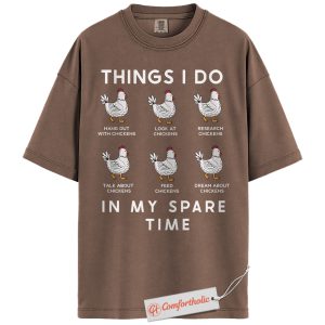 Funny Chicken Lover Shirt, Things I Do in My Spare Time T-Shirt, Cute Farm Animal Graphic Tee, Backyard Chicken Comfort Colors Shirt