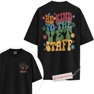 Personalized Be Kind to the Vet Staff Shirt, Custom Veterinary Worker T-Shirt, Cute Retro Animal Clinic Graphic Tee, Vet Tech Comfort Colors Shirt 2-Sided